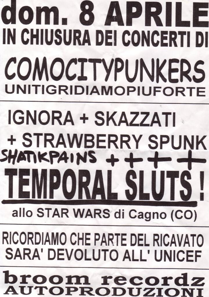 Comocitypunkers - Unitigridiamopiuforte - Ignora - Skazzati - Strawberry Spunk - Shatikpains - Temporal Sluts - Broom Recordz